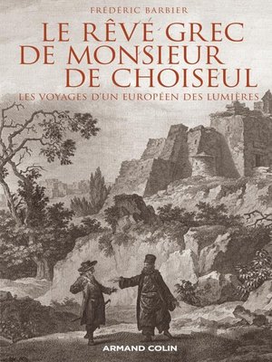 cover image of Le rêve grec de Monsieur de Choiseul